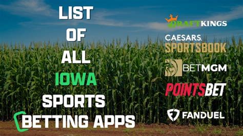 List of All Iowa Sports Betting Apps .